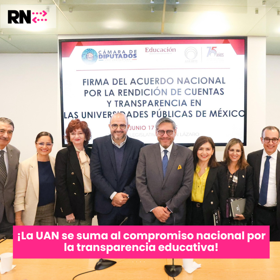UAN refrenda compromiso con la transparencia al firmar Acuerdo Nacional de ANUIES